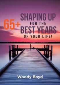 65+ Shaping up for the Best Years of Your Life!