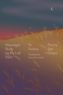 Moonlight Rests in My Left Palm Moonlight Rests in My Left Palm