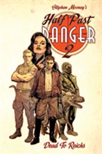 Half Past Danger Dead to Reichs