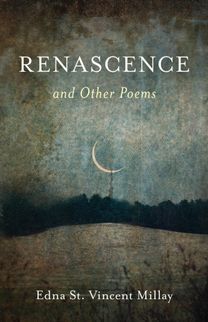 Renascence and Other Poems Renascence and Other Poems