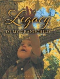 Legacy to My Grandchild