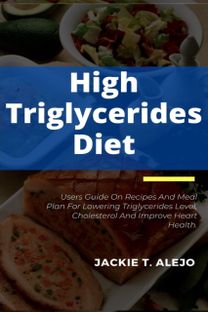 High Triglycerides Diet High Triglycerides Diet