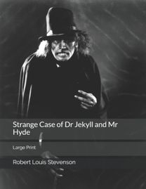 Strange Case of Dr Jekyll and Mr Hyde Strange Case of Dr Jekyll and Mr Hyde