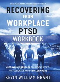 Recovering from Workplace Ptsd Workbook Recovering from Workplace Ptsd Workbook