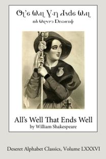All's Well that Ends Well (Deseret Alphabet Edition)