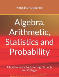 Algebra, Arithmetic, Statistics and Probability Algebra, Arithmetic, Statistics and Probability