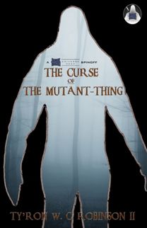 Curse of the Mutant-Thing