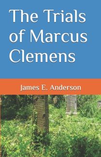 Trials of Marcus Clemens Trials of Marcus Clemens