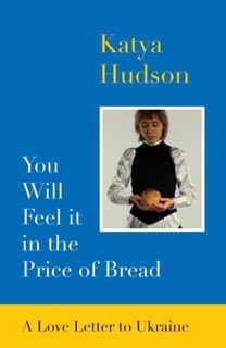 You will Feel it in the Price of Bread