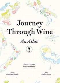 Journey Through Wine: an Atlas Journey Through Wine: an Atlas