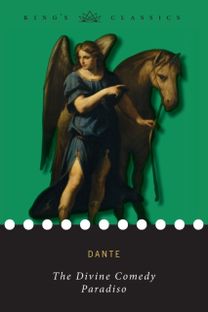 The Divine Comedy, Paradiso (King's Classics)