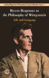 Recent Responses to the Philosophy of Wittgenstein