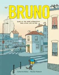 Bruno: Some of the More Interesting Days