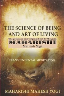 Science of Being and Art of Living