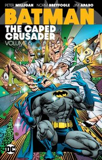 Batman: the Caped Crusader Volume 5