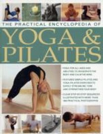 Practical Encyclopedia of Yoga & Pilates