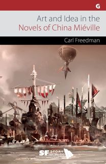 Art and Idea in the Novels of China Mieville