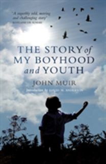 The Story of My Boyhood and Youth