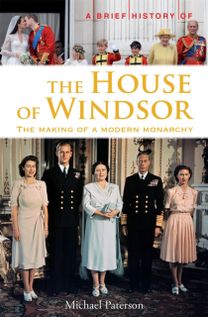Brief History of the House of Windsor