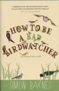 How to be a Bad Birdwatcher