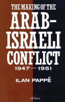 Making of the Arab-Israeli Conflict, 1947-1951