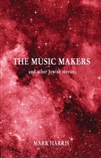 The Music Makers and Other Jewish Stories