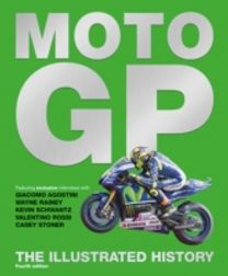 Motogp: the Illustrated History