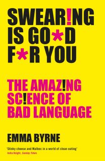 Swearing is Good for You