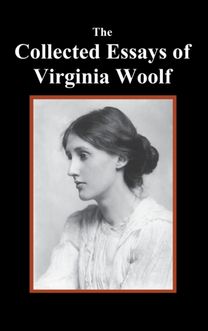 Collected Essays of Virginia Woolf