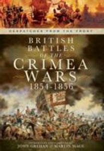 British Battles of the Crimean Wars 1854-1856 British Battles of the Crimean Wars 1854-1856