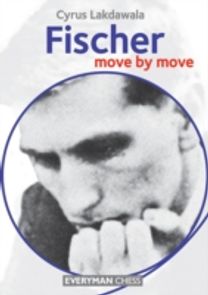 Fischer: Move by Move