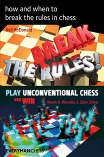 How and when to Break the Rules in Chess