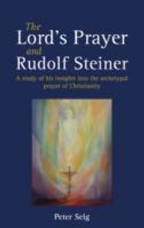 Lord's Prayer and Rudolf Steiner