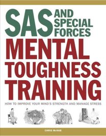 Sas and Special Forces Mental Toughness Training