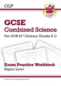Gcse Combined Science: Ocr 21st Century Exam Practice Workbook - Higher Gcse Combined Science: Ocr 21st Century Exam Practice Workbook - Higher