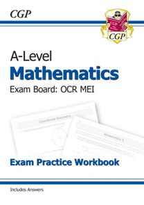 A-Level Maths Ocr Mei Exam Practice Workbook (Includes Answers) A-Level Maths Ocr Mei Exam Practice Workbook (Includes Answers)