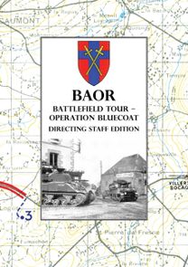 BAOR BATTLEFIELD TOUR - OPERATION BLUECOAT - Directing Staff Edition BAOR BATTLEFIELD TOUR - OPERATION BLUECOAT - Directing Staff Edition