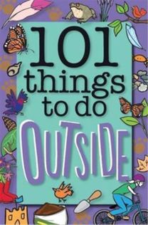 101 Things to do Outside