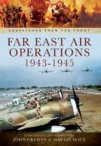Far East Air Operations 1943-1945 Far East Air Operations 1943-1945