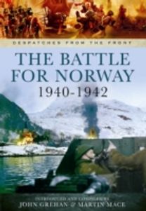 The Battle for Norway 1940 - 1942 The Battle for Norway 1940 - 1942