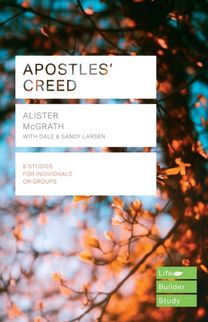 Apostles' Creed (Lifebuilder Study Guides) Apostles' Creed (Lifebuilder Study Guides)