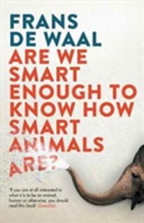 Are We Smart Enough to Know how Smart Animals Are?