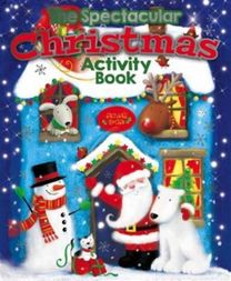 The Spectacular Christmas Activity Book The Spectacular Christmas Activity Book