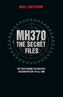 MH370, The Secret Files