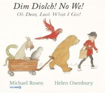 Dim Diolch! No We! / Oh Dear, Look what I got!