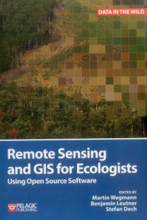 Remote Sensing and Gis for Ecologists