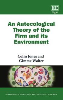 Autecological Theory of the Firm and Its Environment
