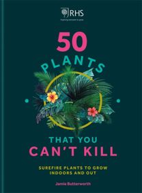 Rhs 50 Plants You Can't Kill