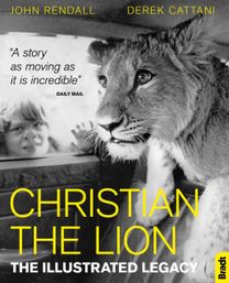 Christian the Lion: the Illustrated Legacy