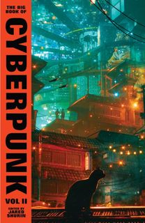 Big Book of Cyberpunk Vol. 2